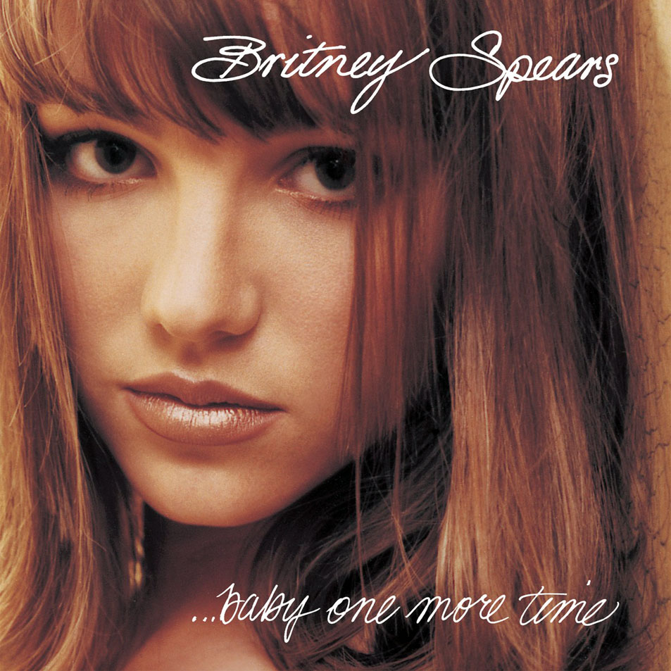 BRITNEY SPEARS – "…Baby One More Time" – Popular